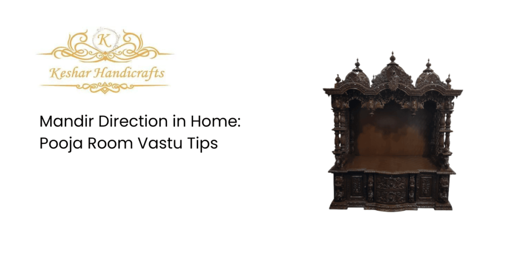 Mandir Direction in Home: Pooja Room Vastu Tips